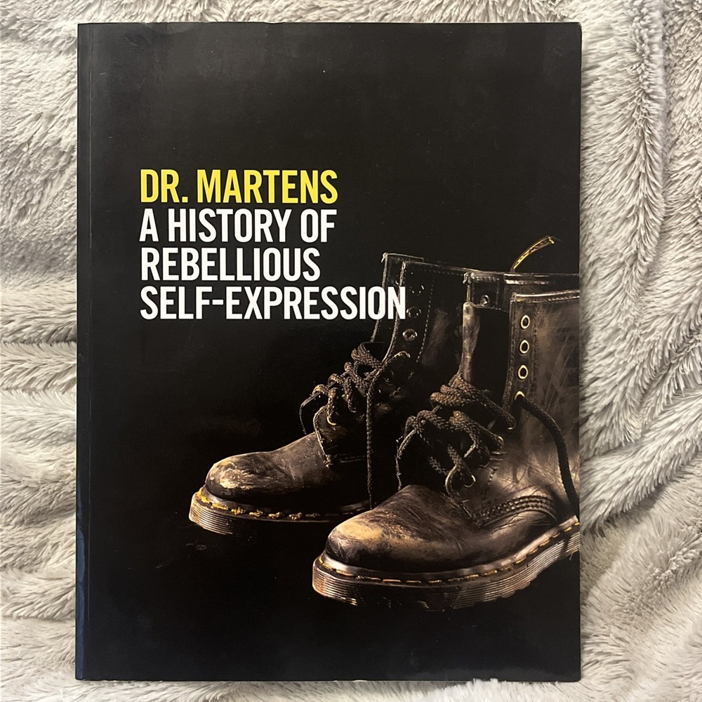 Dr. Martens: A History of Rebellious Self-Expression. 2015 PB, by Martin Roach